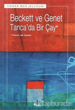 Beckett ve Genet - Tanca'da Bir Çay