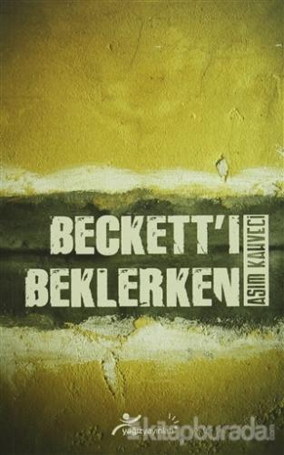 Beckett'i Beklerken Asım Kahveci
