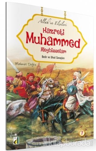 Bedir ve Uhud Savaşı - Allah'ın Elçileri Hazreti Muhammed Aleyhisselam 7