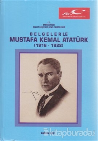 Belgelerle Mustafa Kemal Atatürk (Ciltli) Komisyon