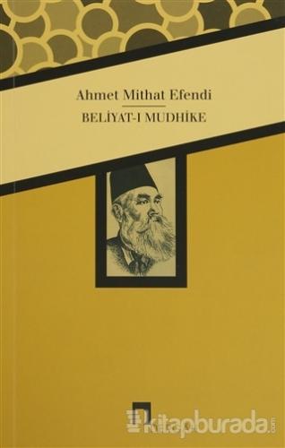 Beliyat-ı Mudhike Ahmet Mithat Efendi