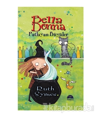 Bella Donna - Patlayan Büyüler (Ciltli) Ruth Symes
