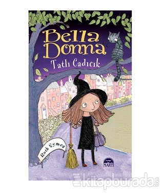 Bella Donna - Tatlı Cadıcık (Ciltli) Ruth Symes