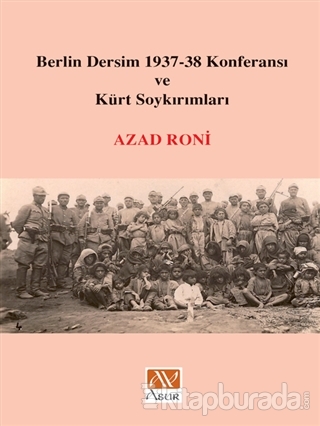 Berlin Dersim 1937-38 Konferansı ve Kürt Soykırımları %15 indirimli Az