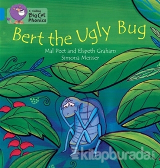 Bert the Ugly Bug (Big Cat Phonics-4 Blue) %15 indirimli Elspeth Graha