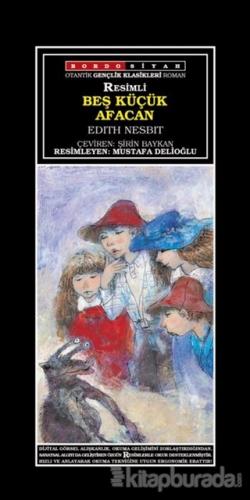 Beş Küçük Afacan %10 indirimli Edith Nesbit