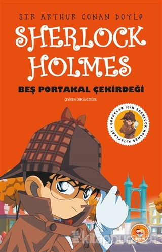 Beş Portakal Çekirdeği - Sherlock Holmes Sir Arthur Conan Doyle