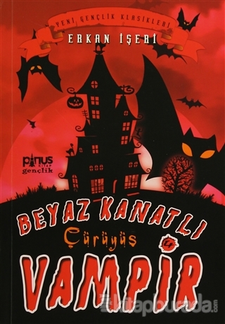 Beyaz Kanatlı Vampir 4 - Çürüyüş Erkan İşeri