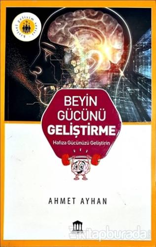 Beyin Gücünü Geliştirme Ahmet Ayhan