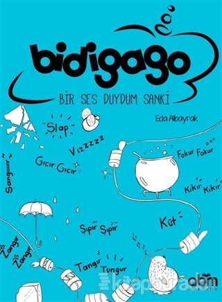 Bidigago - Bir Ses Duydum Sanki Eda Albayrak