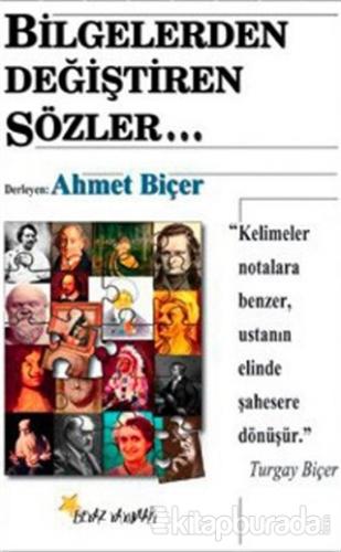 Bilgelerden Değiştiren Sözler %15 indirimli Ahmet Biçer