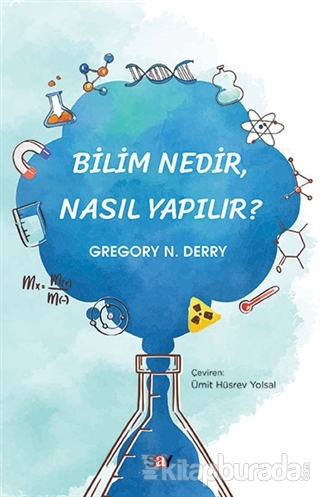 Bilim Nedir Nasıl Yapılır? Gregory N. Derry