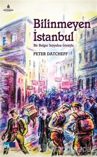 Bilinmeyen İstanbul Peter Datcheff