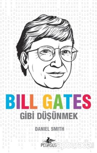 Bill Gates Gibi Düşünmek Daniel Smith