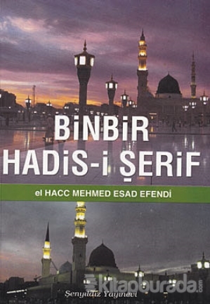 Binbir Hadis-i Şerif %25 indirimli El-Hacc Mehmed Esad Efendi