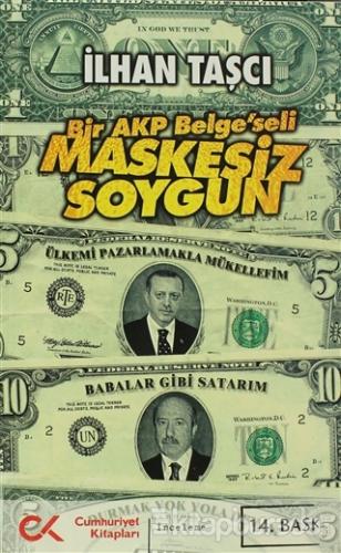 Bir AKP Belge'seli Maskesiz Soygun