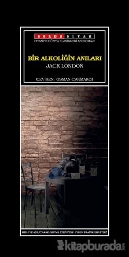 Bir Alkoliğin Anıları Jack London