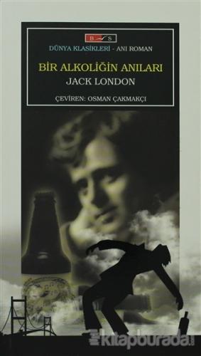 Bir Alkoliğin Anıları %10 indirimli Jack London
