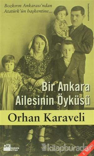 Bir Ankara Ailesinin Öyküsü %15 indirimli Orhan Karaveli
