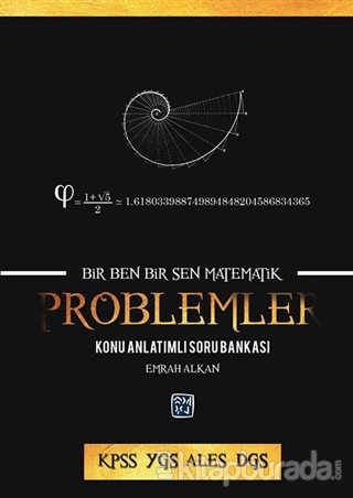 Bir Ben Bir Sen Bir Matematik - Problemler Konu Anlatımlı Soru Bankası