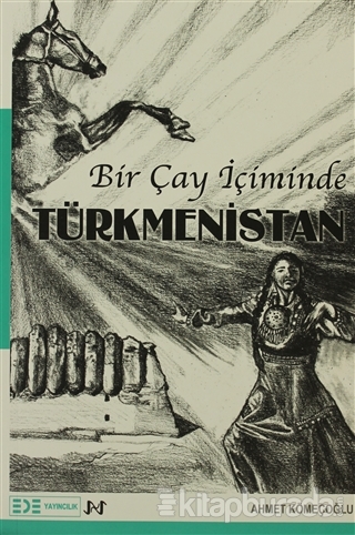 Bir Çay İçiminde Türkmenistan Ahmet Kömeçoğlu