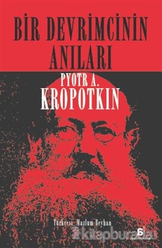 Bir Devrimcinin Anıları %15 indirimli Pyotr A. Kropotkin