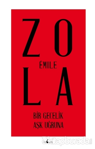 Bir Gecelik Aşk Uğruna Emile Zola