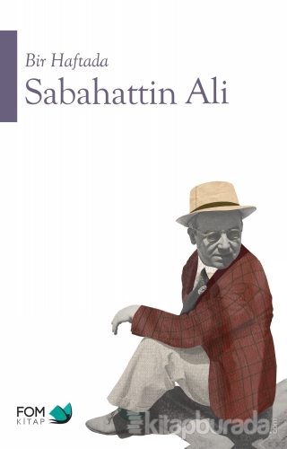 Bir Haftada Sabahttin Ali Sabahattin Ali