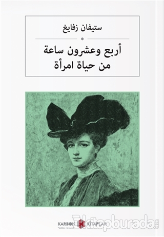 Bir Kadının Hayatından Yirmi Dört Saat (Arapça) Stefan Zweig