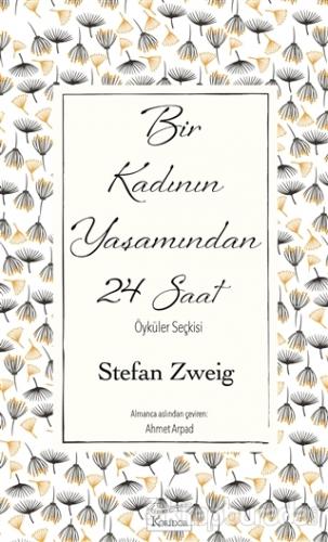 Bir Kadının Yaşamından 24 Saat %30 indirimli Stefan Zweig