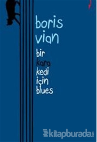 Bir Kara Kedi İçin Blues %15 indirimli Boris Vian