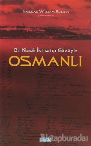 Bir Klasik İktisatçı Gözüyle Osmanlı