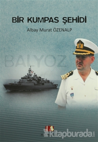 Bir Kumpas Şehidi : Albay Murat Özenalp