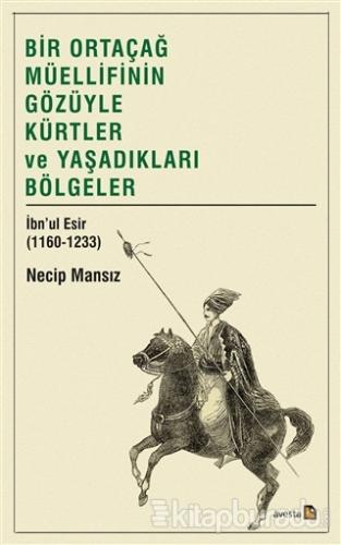 Bir Ortaçağ Müellifinin Gözüyle Kürtler ve Yaşadıkları Bölgeler