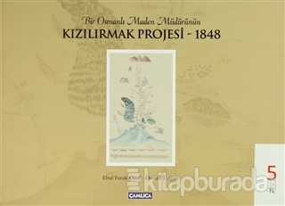 Bir Osmanlı Maden Müdürünün Kızılırmak Projesi - 1848 (Ciltli)
