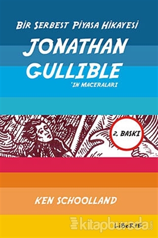 Bir Serbest Piyasa Hikayesi: Jonathan Gullible'ın Maceraları