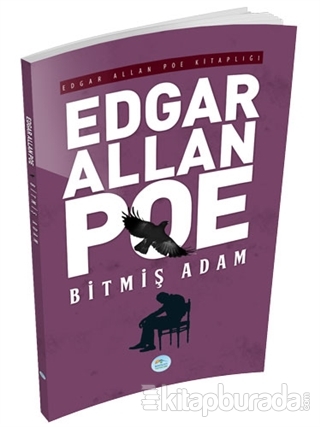 Bitmiş Adam Edgar Allan Poe