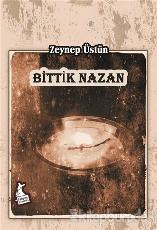 Bittik Nazan Zeynep Üstün