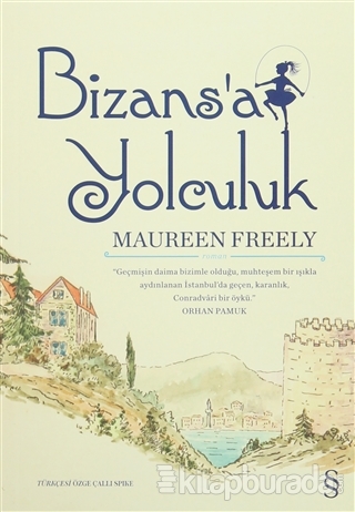 Bizans'a Yolculuk %15 indirimli Maureen Freely