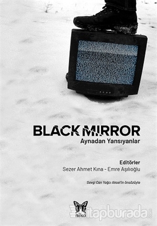 Black Mirror: Aynadan Yansıyanlar Sezer Ahmet Kına