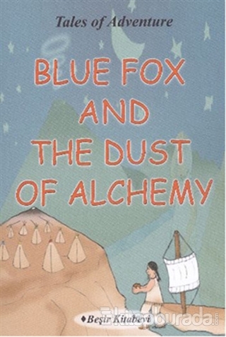 Blue Fox And The Dust Of Alchemy Serkan Koç