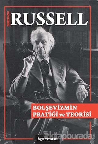 Bolşevizmin Pratiği ve Teorisi %15 indirimli Bertrand Russell