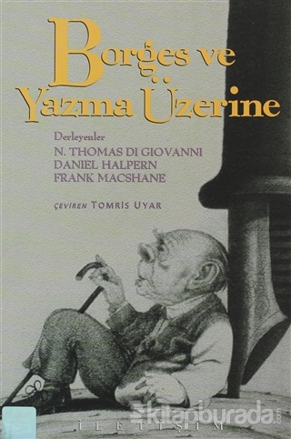 Borges ve Yazma Üzerine Thomas Di Giovanni