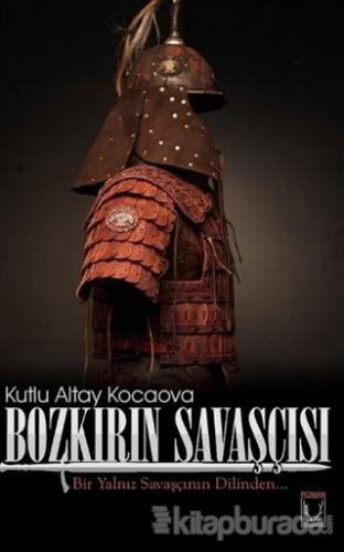 Bozkırın Savaşçısı Kutlu Altay Kocaova