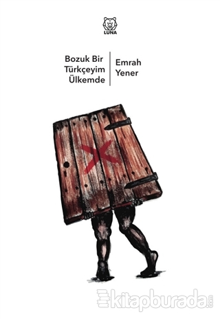 Bozuk Bir Türkçeyim Ülkemde Emrah Yener