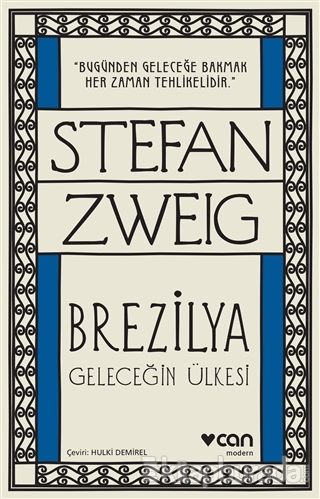Brezilya - Geleceğin Ülkesi Stefan Zweig