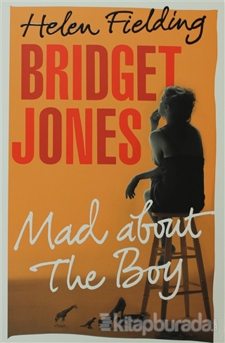 Bridget Jones: Mad About the Boy Helen Fielding
