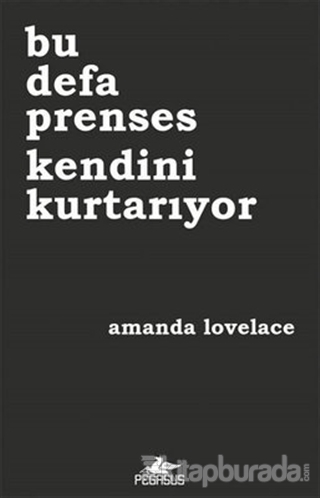 Bu Defa Prenses Kendini Kurtarıyor Amanda Lovelace