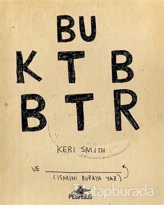 Bu Kitabı Bitir Keri Smith