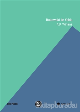 Bukowski ile Yolda A. D. Winans